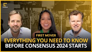 What to Expect From Consensus 2024 | First Mover