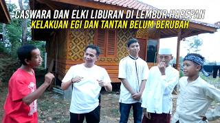 CASWARA AND ELKI VACATION AT LEMBUR HAREPAN | EGI AND TANTAN STILL THE SAME AS EVER