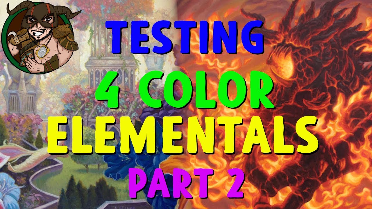 Modern - Testing 4 Color Elementals, Part 2