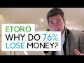 Etoro - Why do 76% Lose Money? (February 2019 Statistic)