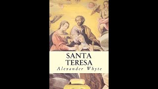 SANTA TERESA An Appreciation