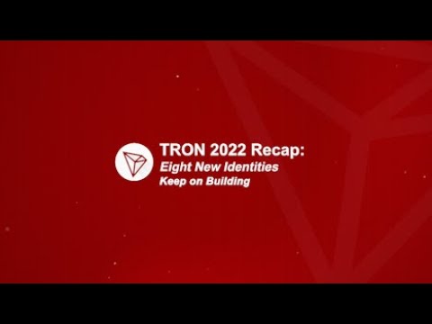 TRON 2022 Recap: Eight New Identities