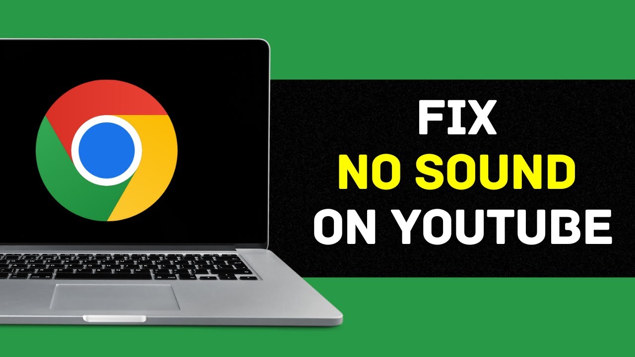 How To Fix No Sound On Youtube Google Chrome (Full guide) - YouTube
