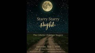 2026 Gillette Chamber Singers Spring Concert "Starry Starry Night"