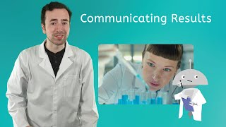 Communicating Results - Life Science for Kids!