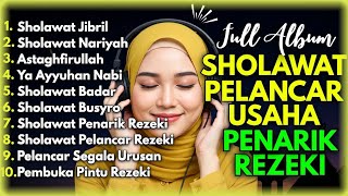SHOLAWAT MERDU PEMBUKA PINTU REZEKI | sholawat jibril | SHOLAWAT TERBARU 2025