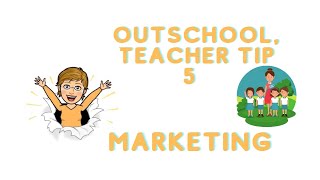Teacher Tip 5, Marketing