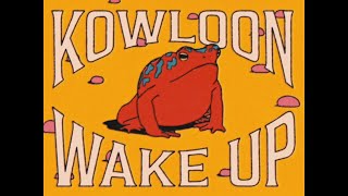 Wake Up - Kowloon [1 Hour CLEAN LOOP]