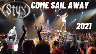 Video thumbnail of "Styx In Concert 2021 - "Come Sail Away" Live at Celebrity Theatre 9/8/2021"