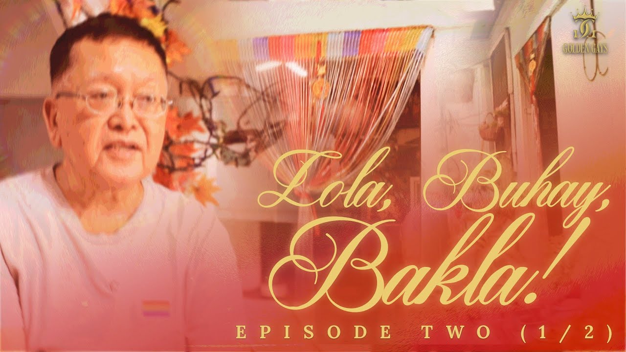 Ang Golden Balur 🏠 | Lola, Buhay, Bakla! | Ep. 2 (1/2) | Golden Gays