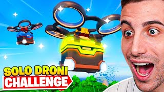 Gioco con SOLO il LOOT dei DRONI! Capitolo 5 Fortnite ITA!