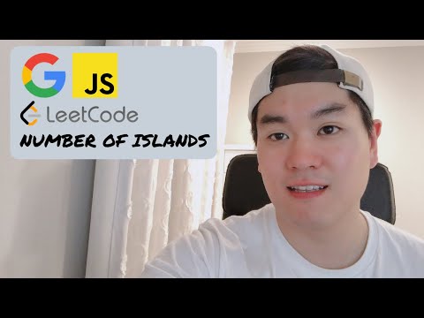 Number of Islands - GOOGLE CODING INTERVIEW QUESTION in Javascript