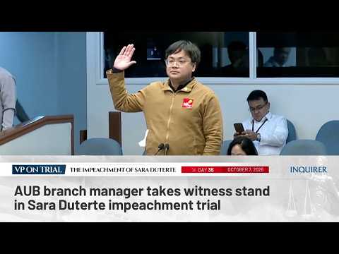 AUB branch manager takes witness stand in Sara Duterte impeachment trial