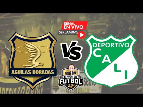 Águilas doradas vs deportivo cali