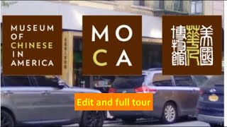 MOCA - Museum of Chinese in America (Edit and full tour)
