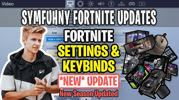 SymFuhny Fortnite Chapter 2 Settings, Keybinds, Sensitivity, Gear and Setup Nov  2019 Update