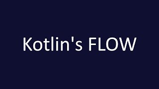 Flow, deep dive [Kotlin, Android]