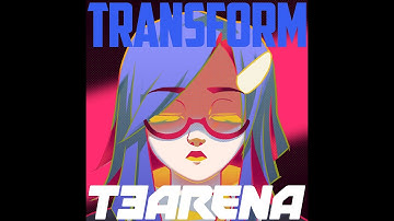 T3 Arena - TRANSFORM (Official Audio)
