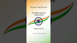 Python Turtle | Draw Indian Flag Animation (Republic Day Special)