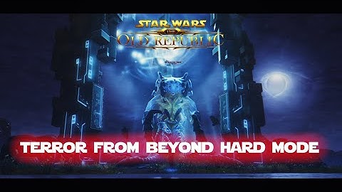 SWTOR - Terror From Beyond (8 man HM)