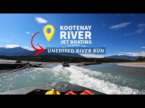 Jet Boating the Kootenay River - Skookumchuck to White River Adventure ...