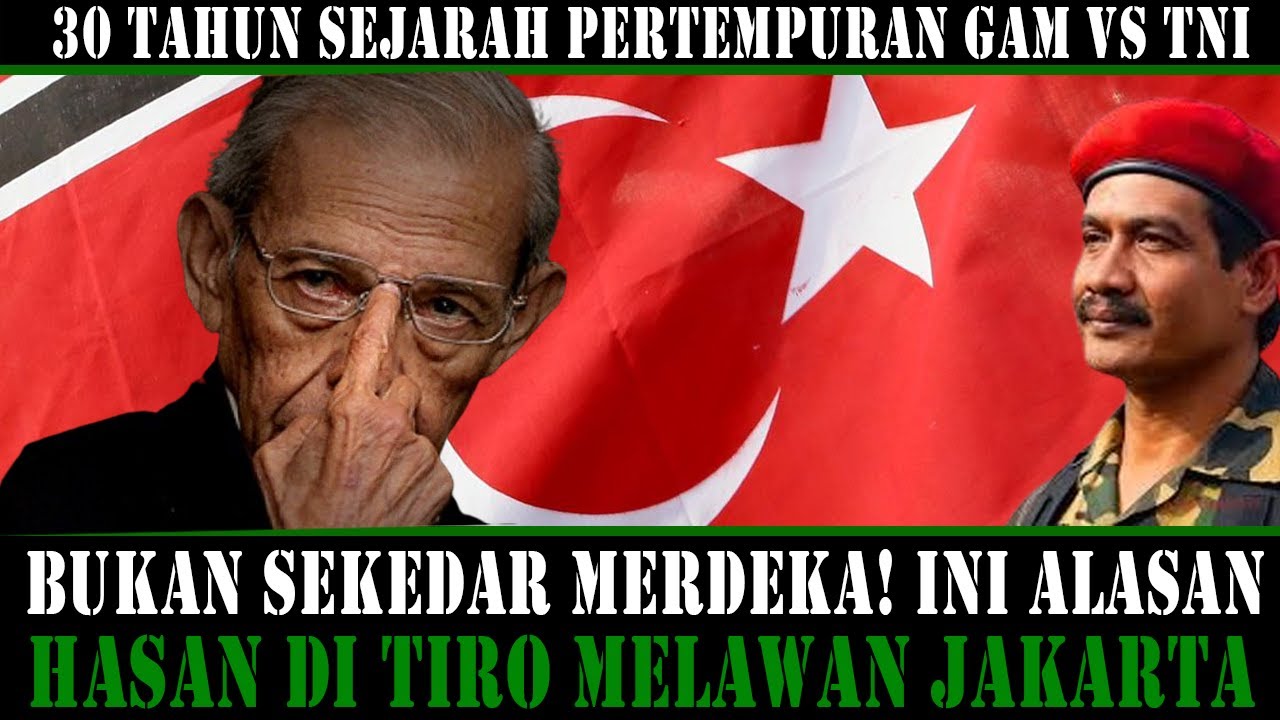 30 TAHUN SEJARAH PERTEMPURAN GAM VS TNI‼️Inilah Alasan Hasan Di Tiro Melawan Jakarta