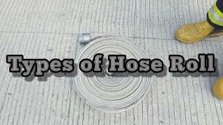 TUTORIALS | HOW TO EXECUTE THE TYPES OF HOSE ROLLS