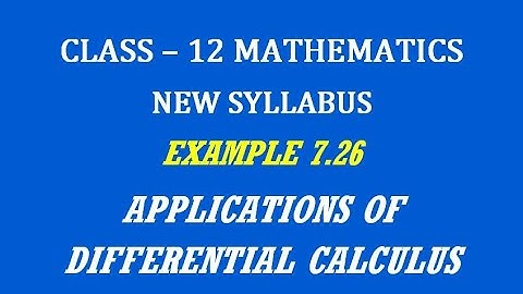 TN 12th Maths / Applications of Differential Calculus  / Example 7.26