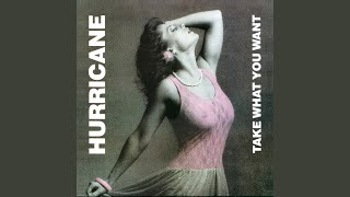 Video thumbnail of "Hurricane - Take What You Want"