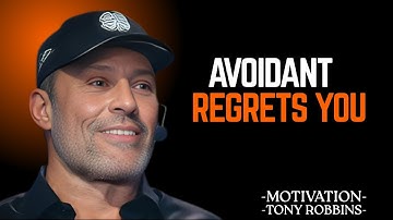 THIS MEANS AN AVOIDANT IS REGRETTING HOW THEY TREATED YOU | Tony Robbins Motivational Speech