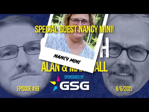 Q&A With Alan & Marshall - Ep 69 - 8/6/2021 with Special Guest Nancy Mini