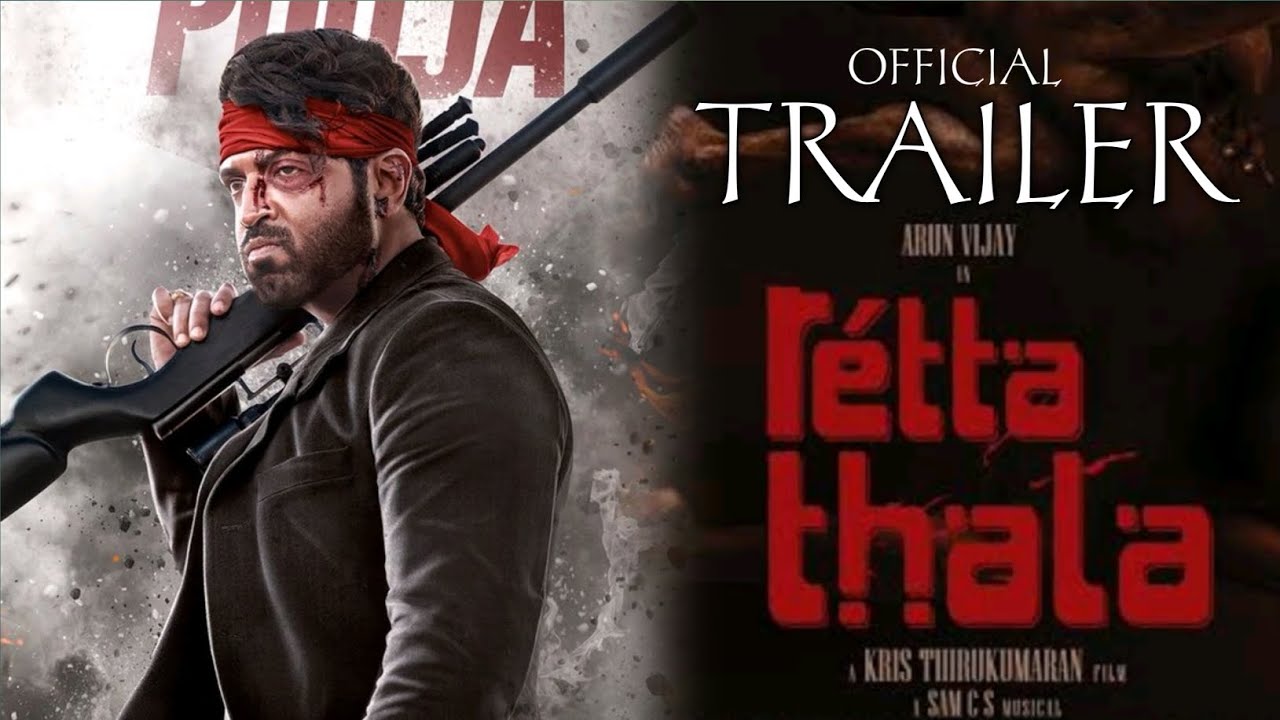 Retta Thala Movie Official Trailer | Arun Vijay | Kris Thirukumaran | Sam CS | pluspicture Tamil
