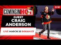 Guest Craig Anderson - Coming in Hot LIVE - March 26