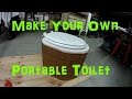 Make Your Own Portable Toilet Make Your Own Portable Toilet