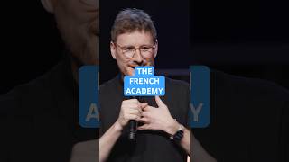 THE FRENCH ACADEMY!