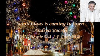 Download Lagu Santa Claus is coming to town - Andrea Bocelli - H. Gillespie 작사 / F. Coots 작곡 MP3