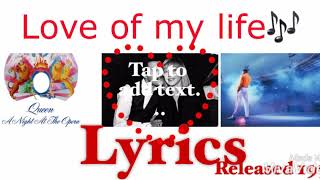 Queen - Love of my life Lyrics 1975
