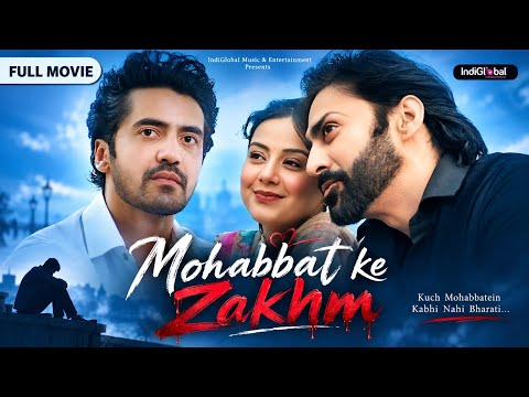 Mohabbat ke Zakhm | मोहब्बत के ज़ख़्म । Hindi Dubbed Love Story