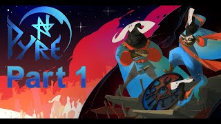 Pyre - Part 1: Playing Some Sportsball for Freedom