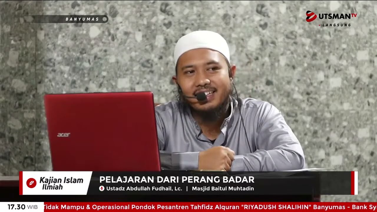 ⁣LIVE Pelajaran dari Perang Badar - Ust. Abdullah Fudhail, Lc.