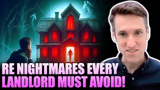 Real Estate Nightmares Every Landlord MUST Avoid!