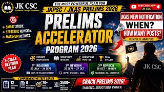 JKAS 2026 Notification: When How Many Posts Complete Prelims Strategy| Plan PDF in the description