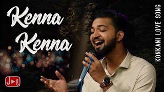 Kenna Kenna - Kevin Misquith 🌹Konkani Love Song On Gayan Ani Go'zali | Jason Lobo ✨