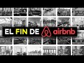 EL PRINCIPIO DEL FIN DE AIRBNB