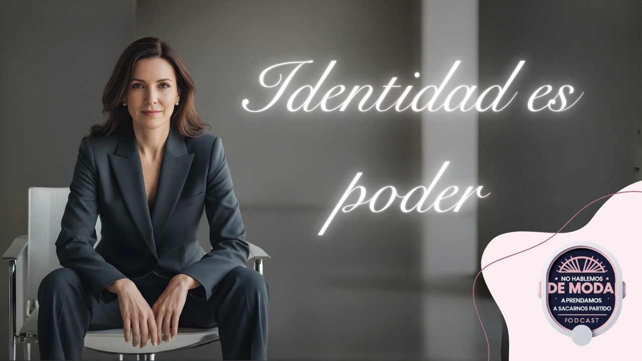 La mujer que se conoce se posiciona.|Ep. 5| NO HABLEMOS DE MODA