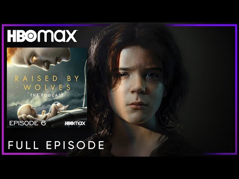 Ep. 6: Psychology | Raised By Wolves: The Podcast | HBO Max