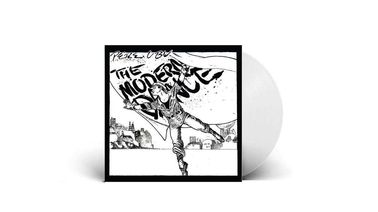 Pere Ubu - Modern Dance