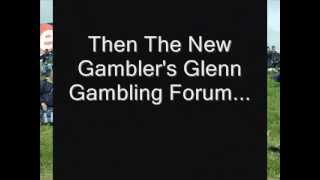 Gambler's Glenn Gambling Forum