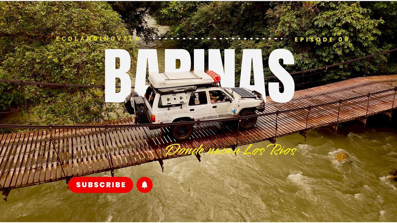 BARINAS | Donde nacen los rios | EcolandingVzla ViajarConProposito EP9.