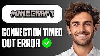 Celebrity How To Fix Minecraft Connection Timed Out Error (Quick Guide 2026) Profile